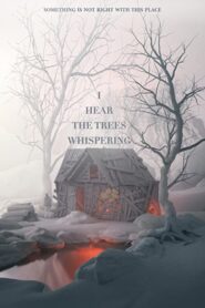 I Hear the Trees Whispering 2022 on netflix