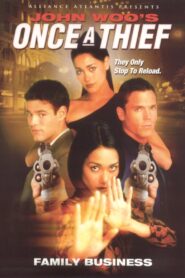 Once a Thief: Family Business 1998 on netflix