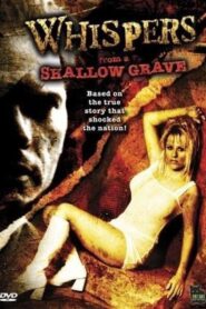 Whispers from a Shallow Grave 1997 on netflix