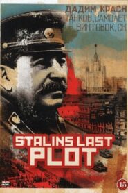 Stalin’s Last Plot 2011 on netflix