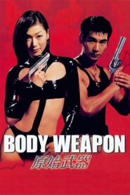 Body Weapon 1999 on netflix