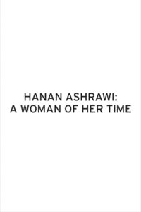 Hanan Ashrawi: A Woman of Her Time 1995 on netflix