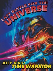 Josh Kirby… Time Warrior: Last Battle for the Universe 1996 on netflix