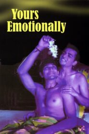 Yours Emotionally 2006 on netflix
