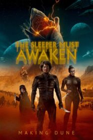 The Sleeper Must Awaken: Making Dune 2021 on netflix