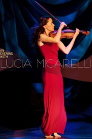 An Evening with Lucia Micarelli 2018 on netflix