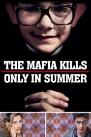 The Mafia Kills Only in Summer 2013 on netflix