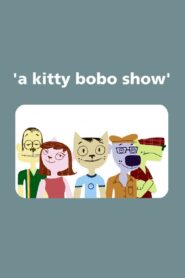 A Kitty Bobo Show 2001 on netflix