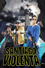 Santiago Violenta 2014 on netflix