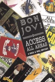 Bon Jovi | Access All Areas: A Rock & Roll Odyssey 1990 on netflix
