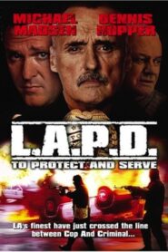 L.A.P.D.: To Protect And To Serve 2001 on netflix