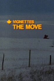 Canada Vignettes: The Move 1985 on netflix