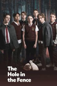 The Hole in the Fence 2021 on netflix
