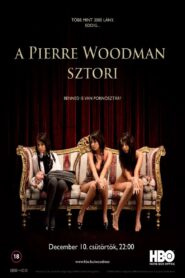 The Pierre Woodman Story 2009 on netflix