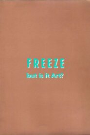 Freeze: But is it Art? 1994 on netflix