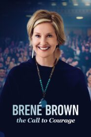 Brené Brown: The Call to Courage 2019 on netflix