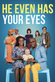 He Even Has Your Eyes 2017 on netflix
