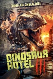 Dinosaur Hotel 3 2024 on netflix