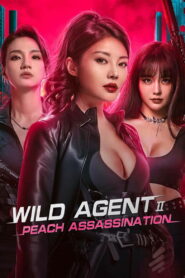 Wild Agent 2: Peach Assassination 2024 on netflix