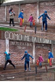 Como me da la gana II 2016 on netflix