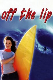 Off the Lip 2004 on netflix
