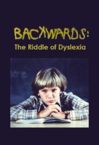 Backwards: The Riddle of Dyslexia 1984 on netflix