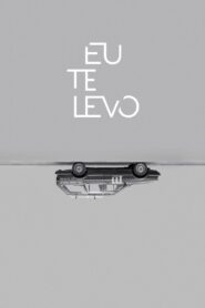 Eu Te Levo 2017 on netflix
