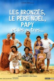 Les Bronzés, le père Noël, papy et les autres 2003 on netflix