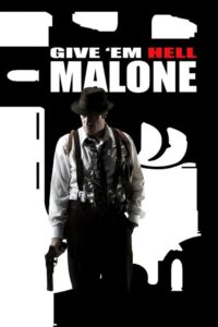 Give ’em Hell, Malone 2009 on netflix