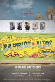 Mi Barrios Altos querido 2019 on netflix