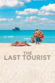 The Last Tourist 2021 on netflix
