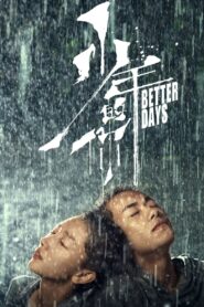 Better Days 2019 on netflix