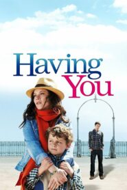 Having You 2013 on netflix