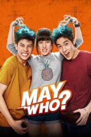 May Who? 2015 on netflix
