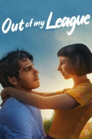 Out of My League 2020 on netflix
