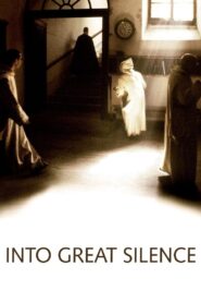Into Great Silence 2005 on netflix
