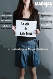 Kate Moss’ Voice Vost 2013 on netflix