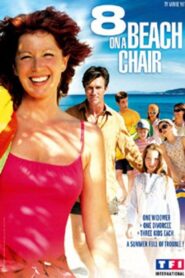 8 on a Beach Chair 2006 on netflix