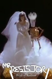 Bride of Resistor 1997 on netflix
