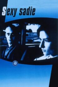 Sexy Sadie 1996 on netflix