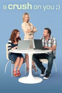 A Crush on You 2011 on netflix