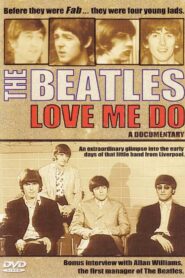 The Beatles: Love Me Do – A Documentary 2005 on netflix