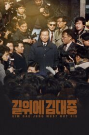 Kim Dae Jung Must Not Die 2024 on netflix