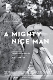 A Mighty Nice Man 2015 on netflix