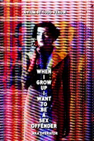 When I Grow Up I Want to Be a Sex Offender 1991 on netflix