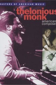 Thelonious Monk: American Composer 1991 on netflix