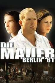 Die Mauer – Berlin ’61 2006 on netflix