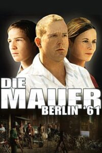 Die Mauer – Berlin ’61 2006 on netflix