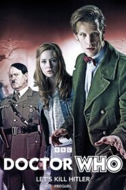 Doctor Who: Let’s Kill Hitler Prequel 2011 on netflix