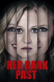 Her Dark Past 2016 on netflix